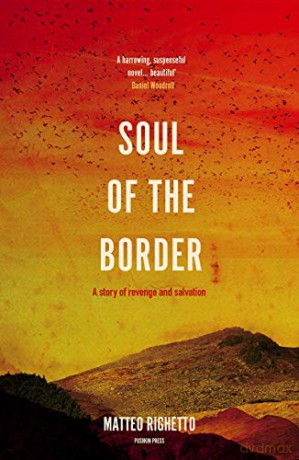 Soul of the Border - Matteo Righetto [KSIĄŻKA]