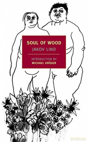 Soul of Wood: And Other Stories (New York Review Books) - Jakov Lind [KSIĄŻKA]