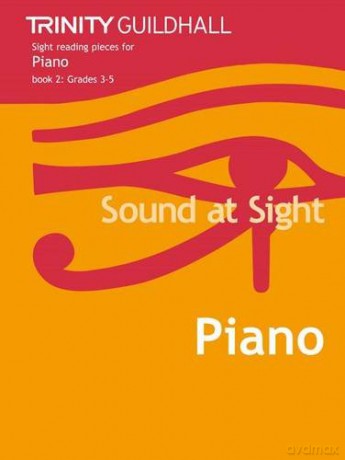Sound at Sight Piano: Grades 3-5 Bk. 2: Sample Sight Reading Tests for Trinity Guildhall Examinations (Sound at Sight: Sample Sightreading Tests): Piano Teaching Material - Trinity College London [KSIĄŻKA]