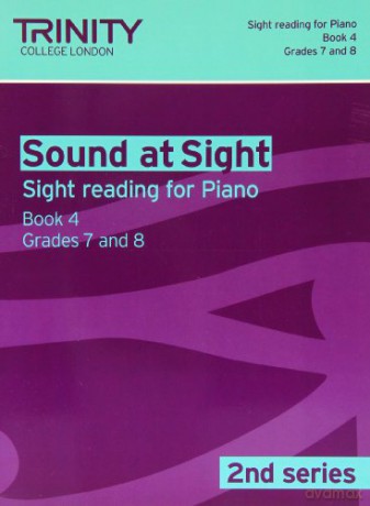 Sound at Sight Piano: Grades 7 - 8 Bk. 4 (Sound at Sight: Sample Sightreading Tests Second Series): Piano Teaching Material - Trinity Guildhall [KSIĄŻKA]