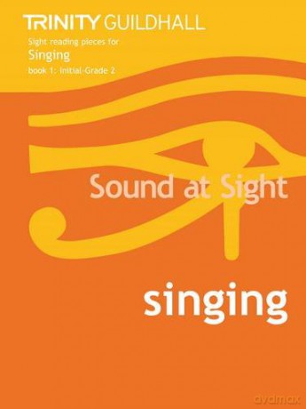 Sound at Sight Singing Book 1: Initial-Grade 2 (Sound at Sight: Sample Sightreading Tests): Solo Voice - Trinity College London [KSIĄŻKA]