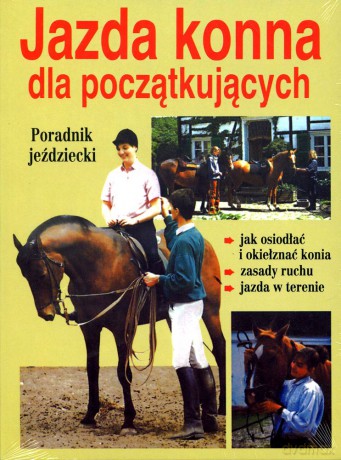 Jazda konna dla początkujących - Kurt Hoffman [KSIĄŻKA]