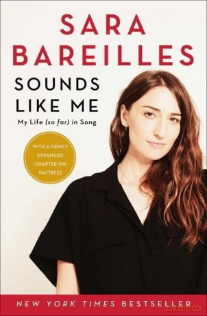 Sounds Like Me: My Life (So Far) in Song - Sara Bareilles [KSIĄŻKA]