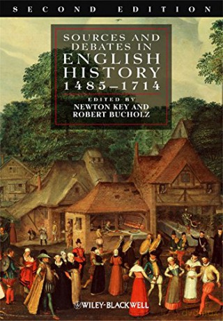 Sources and Debates in English History: 1485-1714 - Newton Key [KSIĄŻKA]