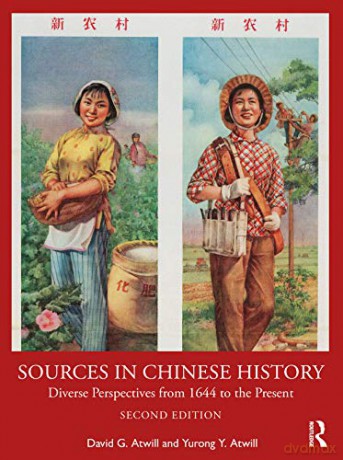 Sources in Chinese History: Diverse Perspectives from 1644 to the Present - David Atwill [KSIĄŻKA]