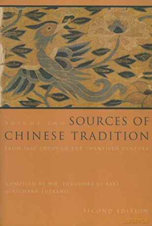 Sources of Chinese Tradition: From 1600 Through the Twentieth Century: 2 (Introduction to Asian Civilizations) - Richard Lufrano [KSIĄŻKA]
