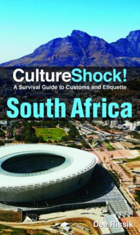 South Africa: A Survival Guide to Customs and Etiquette (Culture Shock!) - Dee Rissik [KSIĄŻKA]