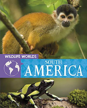 South America (Wildlife Worlds) - Tim Harris [KSIĄŻKA]