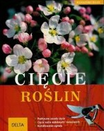 Cięcie roślin - Haas Hansjorg [KSIĄŻKA]
