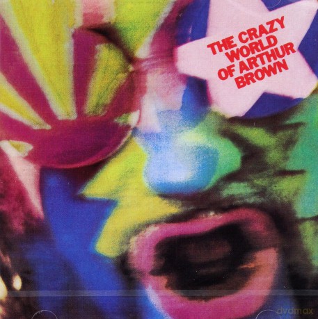Arthur Brown: Crazy World Of A. Brown [CD]