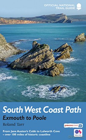 South West Coast Path: Exmouth to Poole: National Trail Guide (National Trail Guides) - Roland Tarr [KSIĄŻKA]