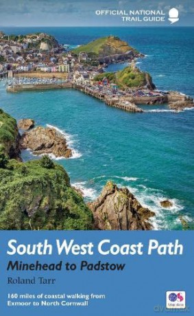South West Coast Path: Minehead to Padstow: National Trail Guide (National Trail Guides) - Roland Tarr [KSIĄŻKA]