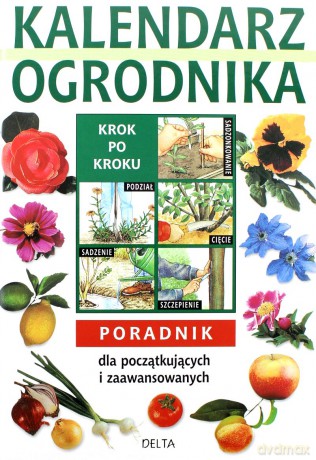 Kalendarz ogrodnika - Opracowanie zbiorowe [KSIĄŻKA]