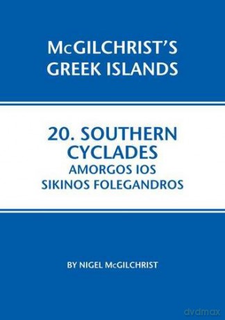 Southern Cyclades: Amorgos Ios Sikinos Folegandros (McGilchrist's Greek Islands): 20 - Nigel McGilchrist [KSIĄŻKA]