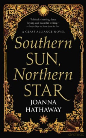 Southern Sun, Northern Star: 3 (Glass Alliance) - Joanna Hathaway [KSIĄŻKA]
