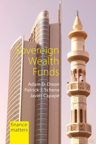 Sovereign Wealth Funds: Between the State and Markets (Finance Matters) - Adam D. Dixon [KSIĄŻKA]