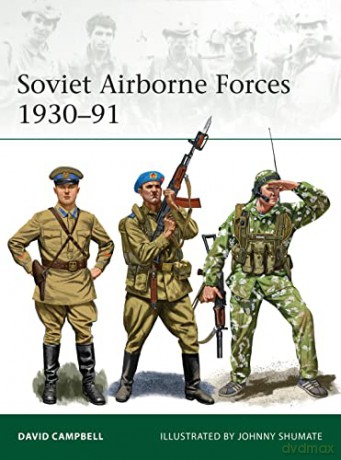 Soviet Airborne Forces 1930-91: 231 (Elite) - David Campbell [KSIĄŻKA]