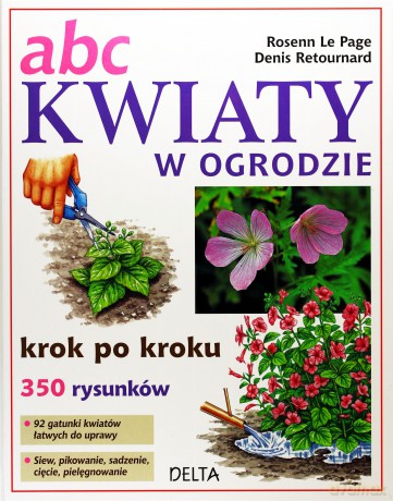 ABC kwiaty w ogrodzie - Page Rosenn Le, Denis Retournard [KSIĄŻKA]