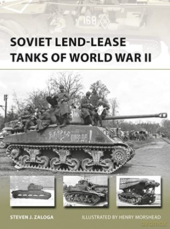 Soviet Lend-Lease Tanks of World War II (New Vanguard) - Steven J. Zaloga [KSIĄŻKA]