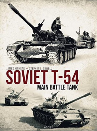 Soviet T-54 Main Battle Tank - James Kinnear [KSIĄŻKA]