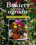 Bukiety z mojego ogrodu - Louise Grimault [KSIĄŻKA]