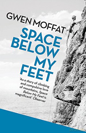 Space Below My Feet - Gwen Moffat [KSIĄŻKA]