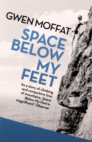 Space Below My Feet - Gwen Moffat [KSIĄŻKA]