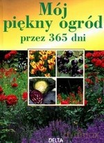 Mój piękny ogród przez 365 dni - Jurgen Wolff [KSIĄŻKA]