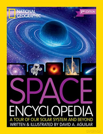 Space Encyclopedia (Update): A Tour of Our Solar System and Beyond - National Geographic Kids [KSIĄŻKA]