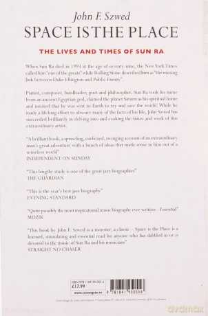 Space is the Place: The Lives and Times of Sun Ra - John Szwed [KSIĄŻKA]