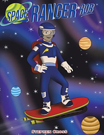 Space Ranger Rob - Stephen Cross [KSIĄŻKA]