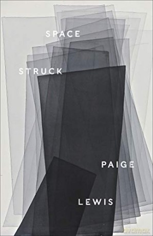 Space Struck: Poems - Paige Lewis [KSIĄŻKA]