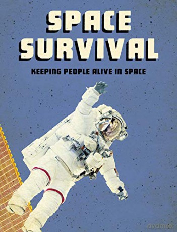 Space Survival: Keeping People Alive in Space (Future Space) - Alicia Z. Klepeis [KSIĄŻKA]
