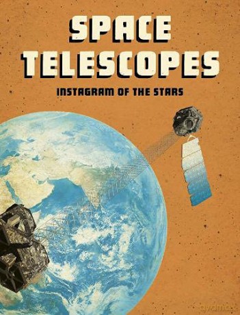 Space Telescopes: Instagram of the Stars (Future Space) - Andrew Langley [KSIĄŻKA]