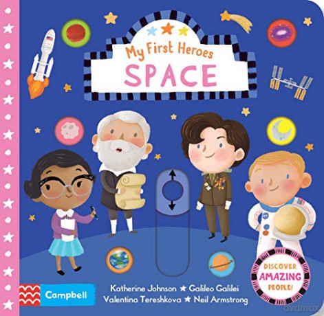 Space: Discover Amazing People (Campbell My First Heroes, 6) - Campbell Books [KSIĄŻKA]