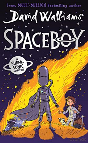 SPACEBOY: The epic and funny new children's book for 2022 from multi-million bestselling author David Walliams [KSIĄŻKA]