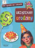 Urządzamy urodziny - Isabelle Bochot [KSIĄŻKA]