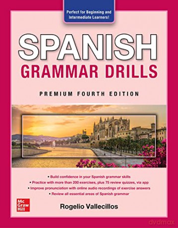 Spanish Grammar Drills, Premium Fourth Edition - Rogelio Alonso Vallecillos [KSIĄŻKA]