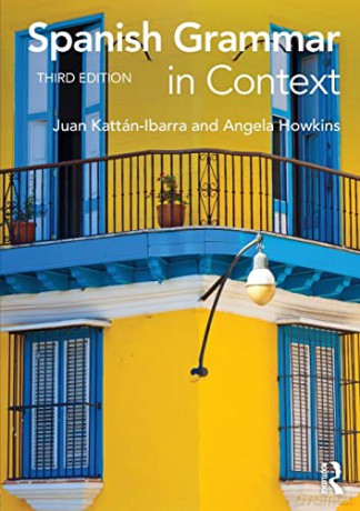 Spanish Grammar in Context (Languages in Context) - Juan Kattan-Ibarra [KSIĄŻKA]