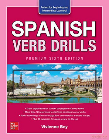 Spanish Verb Drills, Premium Sixth Edition (NTC FOREIGN LANGUAGE) - Vivienne Bey [KSIĄŻKA]
