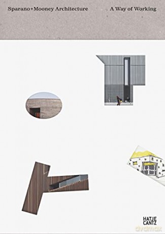Sparano + Mooney Architecture: A Way of Working - Michael Webb [KSIĄŻKA]