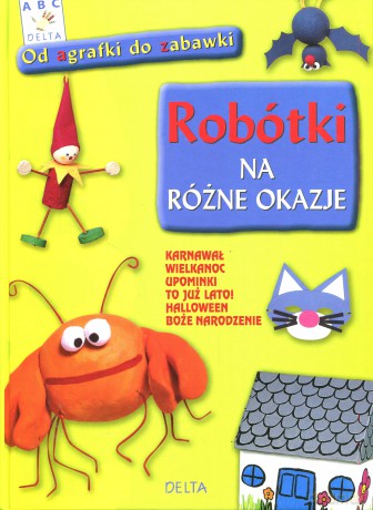 Robótki na różne okazje - Opracowanie zbiorowe [KSIĄŻKA]