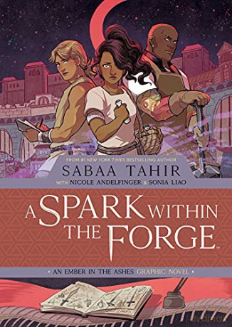 Spark Within the Forge: An Ember in the Ashes - Sabaa Tahir [KSIĄŻKA]