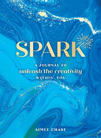 Spark: A Journal to Unleash the Creativity Within You - Nadia Hayes [KSIĄŻKA]