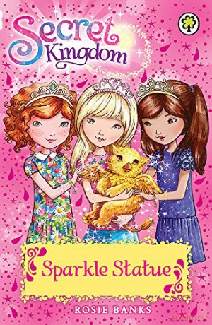 Sparkle Statue: Book 27 (Secret Kingdom) - Rosie Banks [KSIĄŻKA]