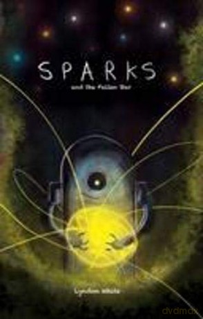 Sparks and the Fallen Star - Lyndon White [KOMIKS]