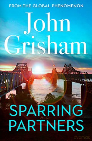 Sparring Partners: The new collection of gripping legal stories - The Number One Sunday Times bestseller - John Grisham [KSIĄŻKA]