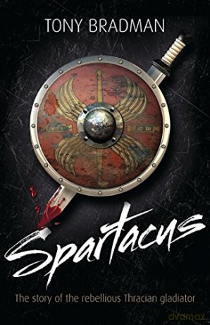 Spartacus: The Story of the Rebellious Thracian Gladiator (Lives in Action) - Tony Bradman [KSIĄŻKA]