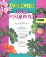 Encyklopedia roślin pokojowych - Alain Delavie [KSIĄŻKA]