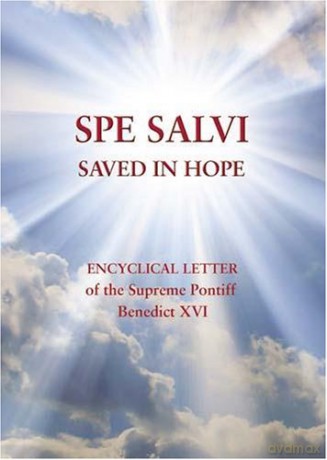 Spe Salvi Saved In Hope: Encyclical Letter of the Supreme Pontiff Benedict XVI - Pope Benedict XVI [KSIĄŻKA]